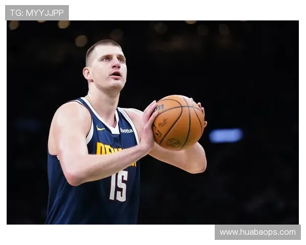 约基奇9投6中斩获12分9板6助1断1帽展现全面数据表现 约基奇9投6中斩获12分9板6助1断1帽展现全面数据表现